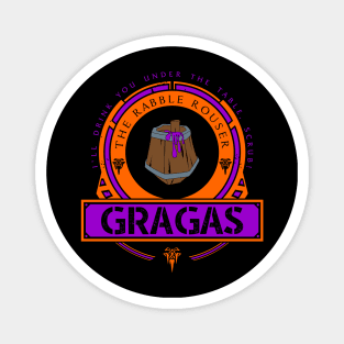 GRAGAS - LIMITED EDITION Magnet